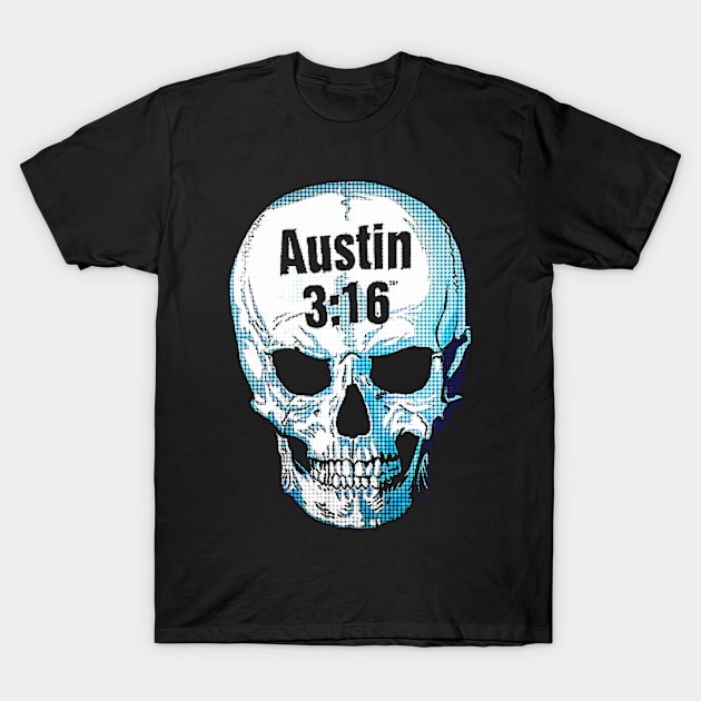 Austin 3:16 T-Shirt by Berujung Harmony